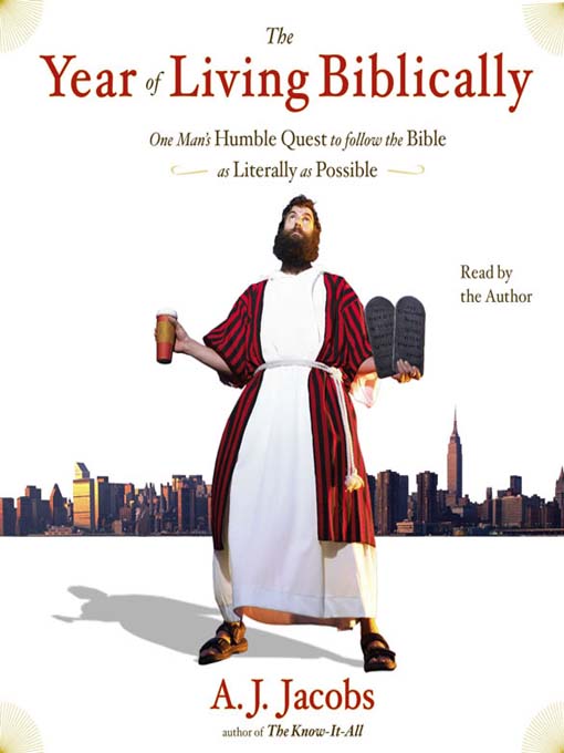 Title details for The Year of Living Biblically by A. J.  Jacobs - Wait list